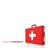 Electric Six - Switzerland