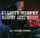 Elliott Murphy - Murphy Gets Muddy