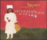 King Britt - Presents: Sister Gertrude Morgan