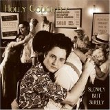 Holly Golightly - Slowly But Surely