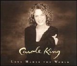 Carole King - Love Makes the World