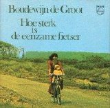 Boudewijn de Groot - Hoe sterk is de eenzame fietser