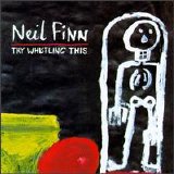 Neil Finn - Try Whistling This