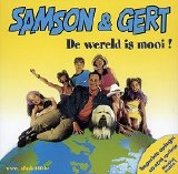 Samson & Gert - De wereld is mooi