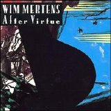 Wim Mertens - After Virtue