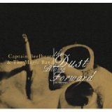 Captain Beefheart - The Dust Blows Forward: An Anthology