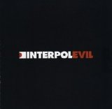 Interpol - Evil (EP)