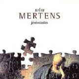 Wim Mertens - Jérémiades