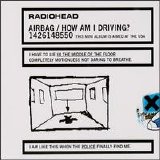 Radiohead - Airbag/How am I driving?