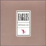 Eagles - Hell Freezes Over