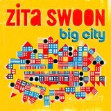 Zita Swoon - Big City