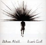 Bikini Atoll - Liar's Exit