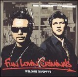 Fun Lovin' Criminals - Welcome to Poppys