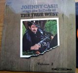 Johnny Cash - Ballads Of The True West, Vol.2