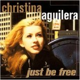 Christina Aguilera - Just be free