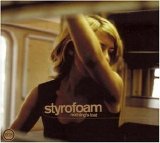 Styrofoam - Nothing's Lost