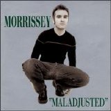 Morrissey - Maladjusted