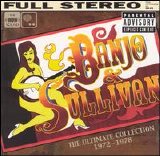 Banjo & Sullivan - The Ultimate Collection 1972-1978