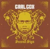 Carl Cox - Second Sign