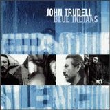 John Trudell - Blue Indians