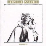 Robert Palmer - Secrets