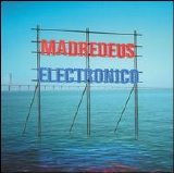 Madredeus - Electronico