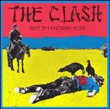 Clash - Give 'em Enough Rope