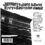 Jeffrey & Jack Lewis - City And Eastern Songs