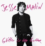 Jesse Malin - Glitter in the Gutter