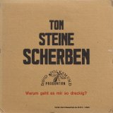 Ton Steine Scherben - Warum Geht Es Mir So Dreckig? (2006)