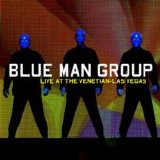 Blue Man Group - Live at the Venetian