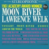 Lawrence Welk - Moon River