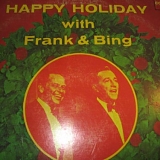 Frank Sinatra & Bing Crosby - Happy Holiday With Frank & Bing