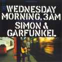 Simon & Garfunkel - Wednesday Morning, 3 A.M