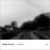 Ralph Towner - Anthem