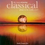 Various artists - The Most Relaxing Classical Album In The World...Ever! (CD 2/4)