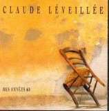 Claude Léveillée - Mes Annees 60