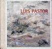 Luis Pastor - Por el mar de mi mano