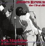 James Brown - Sex Machine & Other Soul Classics - the CD of JB