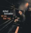 Michael Kaeshammer - Tell you how I feel