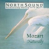 Wolfgang Amadeus Mozart - Mozart Naturally