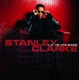 Stanley Clarke - 1,2, To The Bass