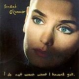 Sinéad O'Connor - I Do Not Want What I Haven't Got