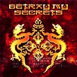 Betray My Secrets - Betray My Secrets