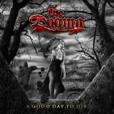 The Dogma - A Good Day To Die