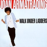 Joan Armatrading - Walk Under Ladders