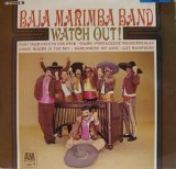 Baja Marimba Band - Watch Out