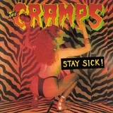 Cramps - Stay Sick!