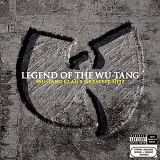 Wu-Tang Clan - Legend of the Wu-Tang Clan: Wu-Tang Clan's Greatest Hits