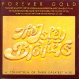 The Isley Brothers - Forever Gold: A Collection of their Greatest Hits